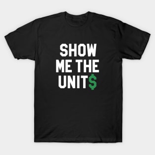 Show Me The Units - Black T-Shirt